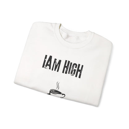 High Caffeine Sweatshirt — Cozy Coffee Lover Crewneck